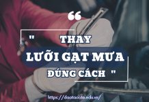 Hướng Dẫn Thay Lưỡi Gạt Mưa Xe Ô Tô