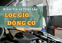 Hướng Dẫn Kiểm Tra và Tháo Lắp Lọc Gió Động Cơ