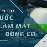 Hướng Dẫn Kiểm Tra Nước Làm Mát Động Cơ