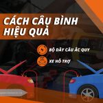 CÁCH CÂU ẮC QUY ĐƠN GIẢN VÀ HIỆU QUẢ